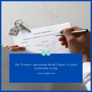 Understanding the Tenancy Agreement Break Clause