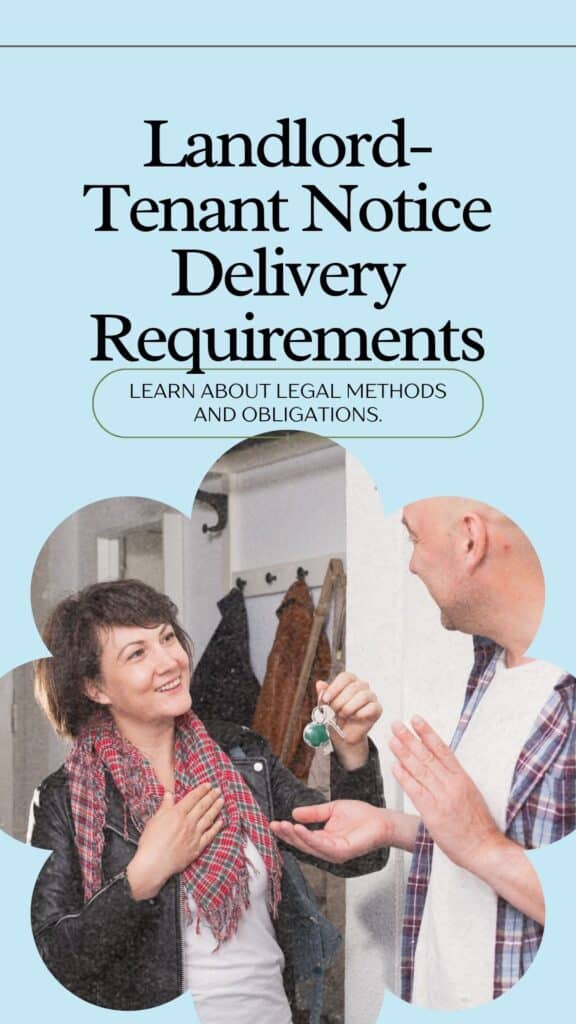 Notice - Methods and requirements for delivering notices between landlord and tenant