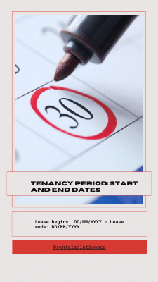The start and end dates of the tenancy period.
