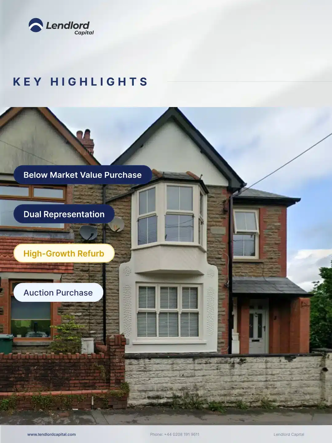 Wales deal key highlights - below market value purchase, dual representation, high-growth refurb, auction purchase